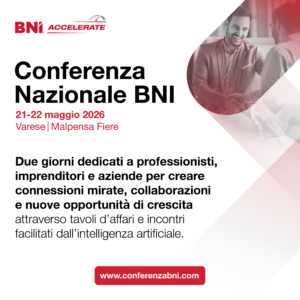 Locandina 1000x1000px “Locandina della Conferenza Nazionale BNI 2026 a Varese, dedicata a imprenditori e professionisti per creare networking.”