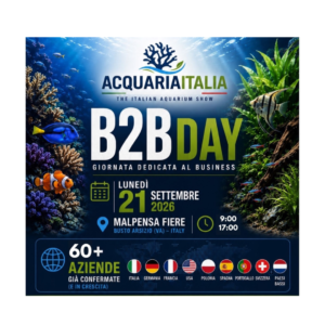 Banner di Acquaria Italia B2B Day, evento sul business acquariofilo del 21 settembre 2026 a Malpensa Fiere, Italia.