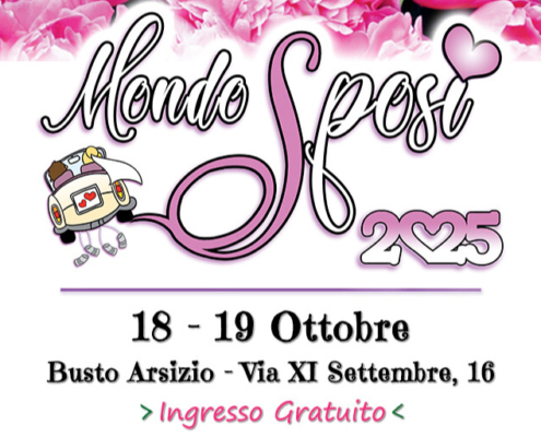 Fiera del matrimonio Mondo Sposi 2025 a Busto Arsizio, 18-19 ottobre, ingresso gratuito, via XI Settembre.